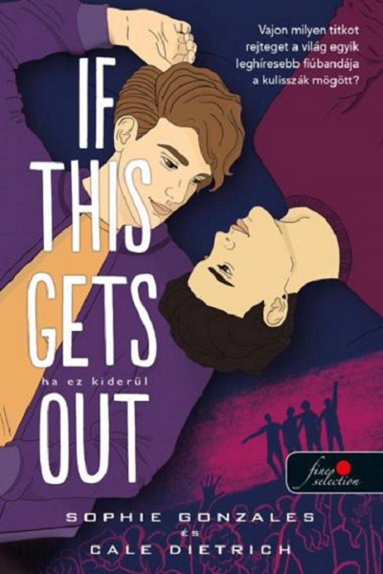 Sophie Gonzales-Cale Dietrich - If This Gets Out - Ha ez kiderül