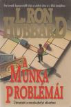 L. RON HUBBARD - A munka problémái [antikvár]