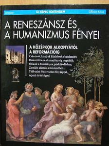 Jean-Paul Brighelli - A reneszánsz és a humanizmus fényei [antikvár]