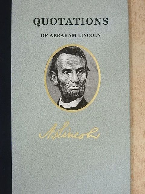 Abraham Lincoln - Quotations of Abraham Lincoln [antikvár]