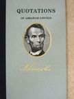 Abraham Lincoln - Quotations of Abraham Lincoln [antikvár]