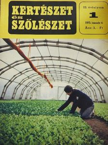 Kiss József - Kertészet és Szőlészet 1973. január-december [antikvár]