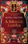 Sonia Velton - A fülemüle kastélya [eKönyv: epub, mobi]