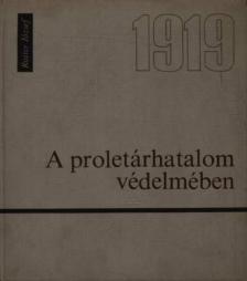 Rotter József - A proletárhatalom védelmében [antikvár]