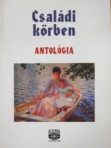 Aldobolyi Nagy Etelka - Családi körben (dedikált példány) [antikvár]