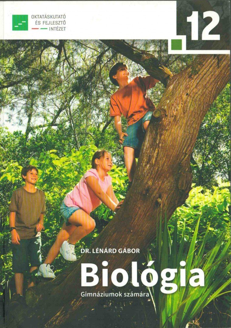 LÉNÁRD GÁBOR - Biológia 12. a gimnáziumok számára [antikvár]