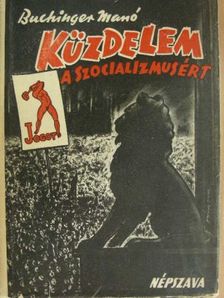 Buchinger Manó - Küzdelem a szocializmusért - Emlékek és élmények I. [antikvár]