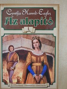 Cynthia Harrod-Eagles - Az alapító [antikvár]