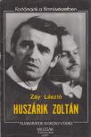 ZAY LÁSZLÓ - Huszárik Zoltán [antikvár]