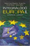 Káldyné Esze Magdolna, Kruppa Éva, Ferkelt Balázs, Takács Gábor - Integrálódó Európa II. [antikvár]