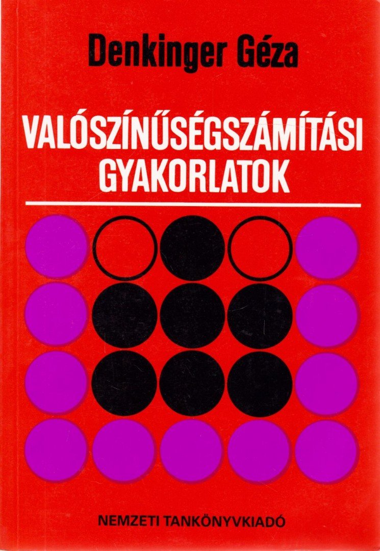 Denkinger Géza - Valószínűségszámítási gyakorlatok [antikvár]