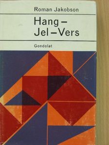 Roman Jakobson - Hang-Jel-Vers [antikvár]