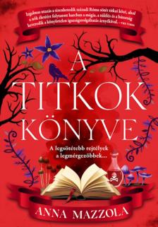 Anna Mazzola - A titkok könyve (éldekorált)