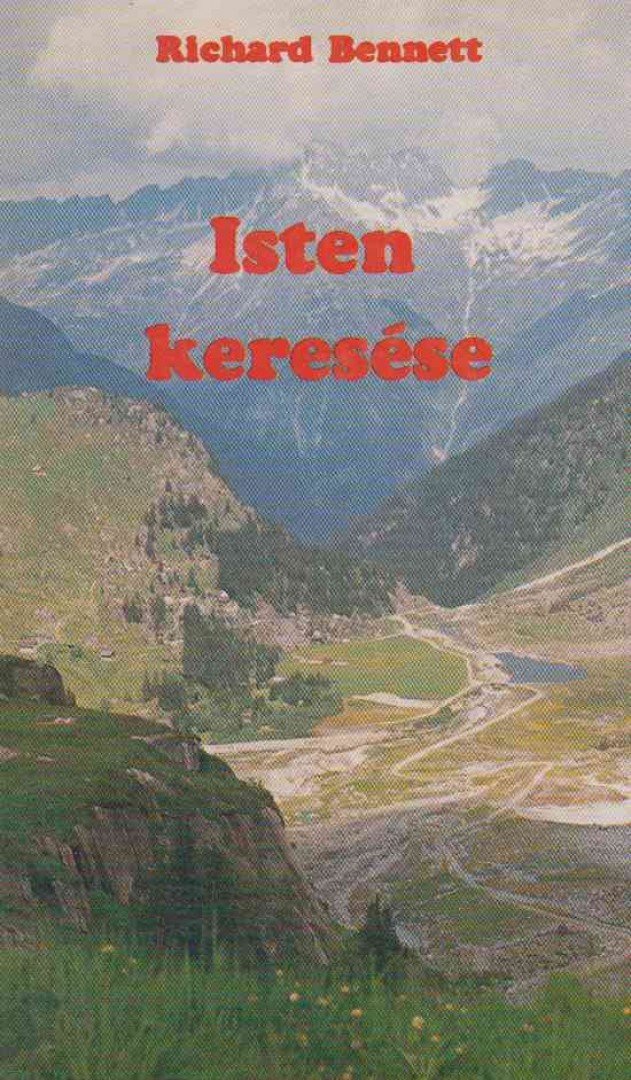 Richard Bennett, Bennett, Richard A. - Isten keresése [antikvár]