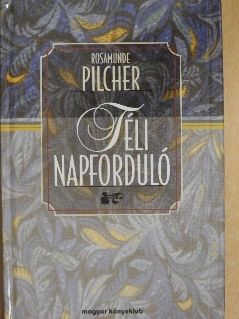 Rosamunde Pilcher - Téli napforduló [antikvár]