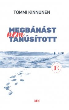 Tommi Kinnunen - Megbánást nem tanúsított [antikvár]