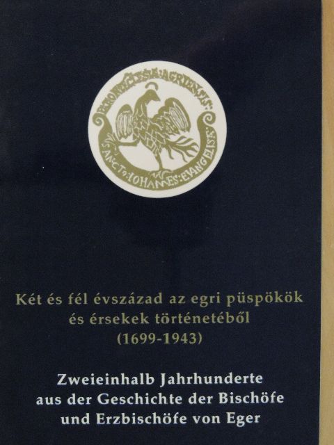 Löffler Erzsébet - Két és fél évszázad az egri püspökök és érsekek történetéből (1699-1943) [antikvár]