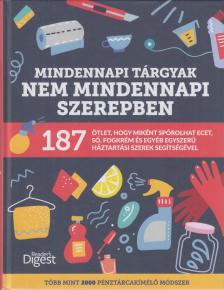 Mattenheim Gréta - Mindennapi tárgyak nem mindennapi szerepben [antikvár]
