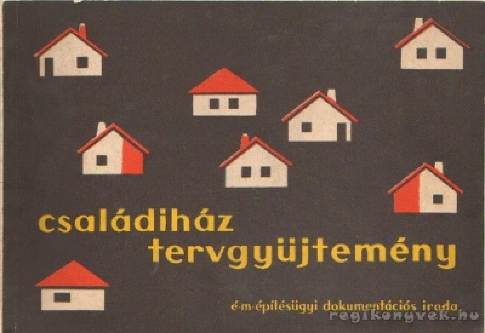 Családiház tervgyüjtemény [antikvár]