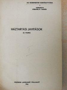 Dobos Ferenc - Háztartási javítások/Ezermesterkedés tranzisztorokkal/A szép otthon/Csináld könnyebben - 500 munkafogás [antikvár]