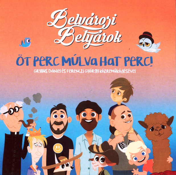 BELVÁROSI BETYÁROK - ÖT PERC MÚLVA HAT PERC! CD BELVÁROSI BETYÁROK