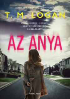 T. M. Logan - Az anya [antikvár]