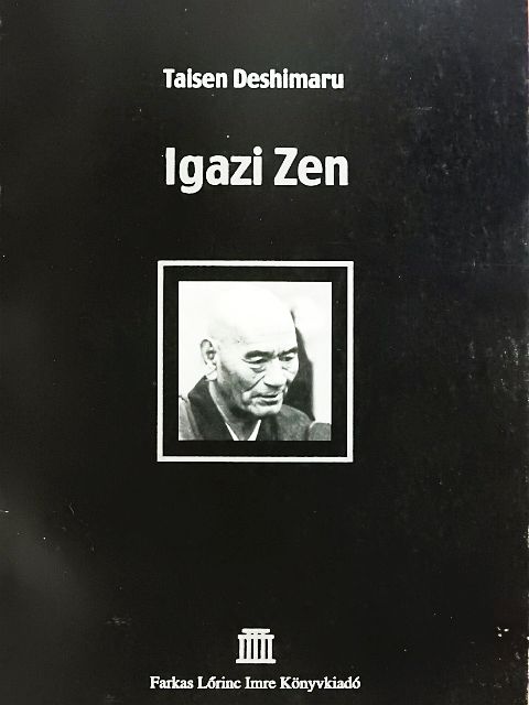 Taisen Deshimaru - Igazi Zen [antikvár]