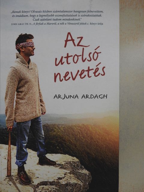 Arjuna Ardagh - Az utolsó nevetés [antikvár]