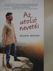 Arjuna Ardagh - Az utolsó nevetés [antikvár]