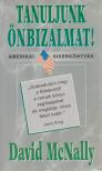 McNally, David - Tanuljunk önbizalmat! [antikvár]