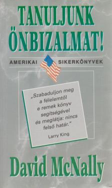 McNally, David - Tanuljunk önbizalmat! [antikvár]