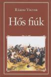 Rákosi Viktor - Hős fiúk [antikvár]