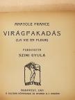 Anatole France - Virágfakadás [antikvár]
