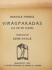 Anatole France - Virágfakadás [antikvár]