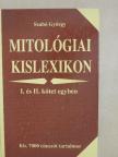 Szabó György - Mitológiai kislexikon I-II. [antikvár]