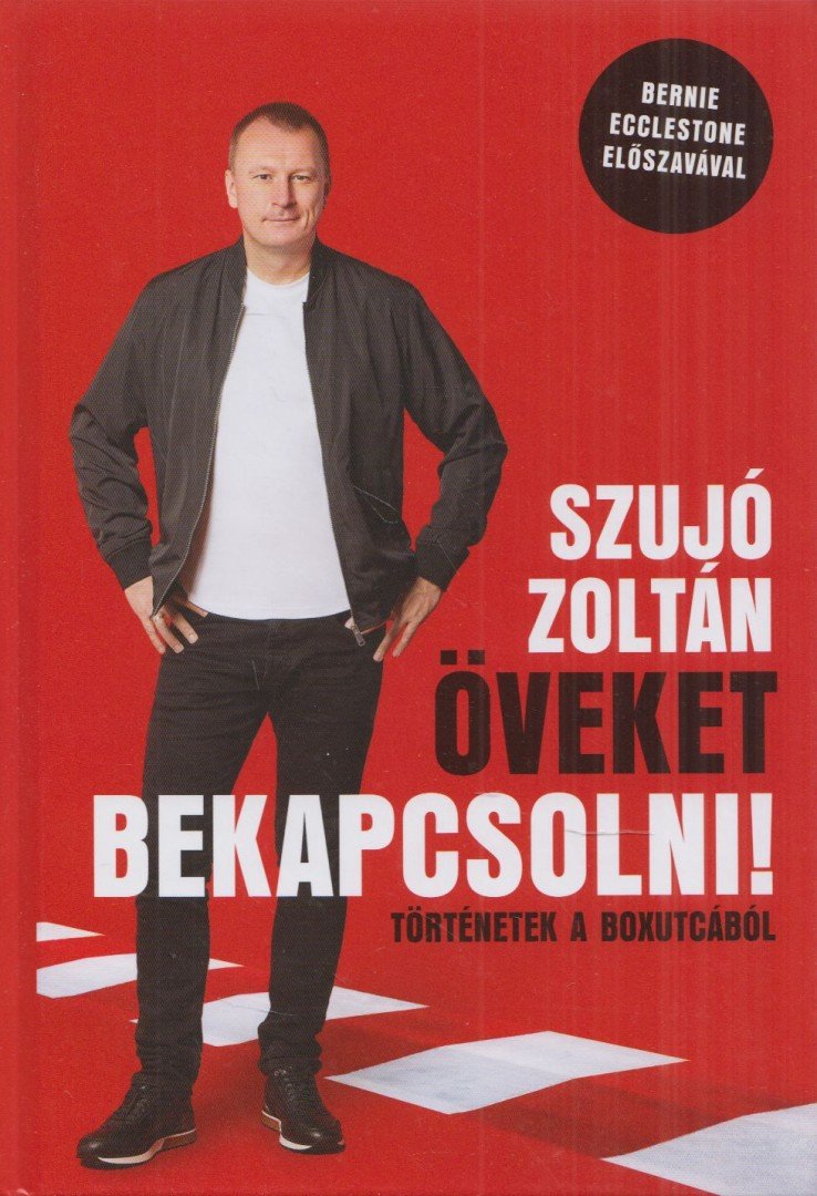 Szujó Zoltán - Öveket bekapcsolni! [antikvár]