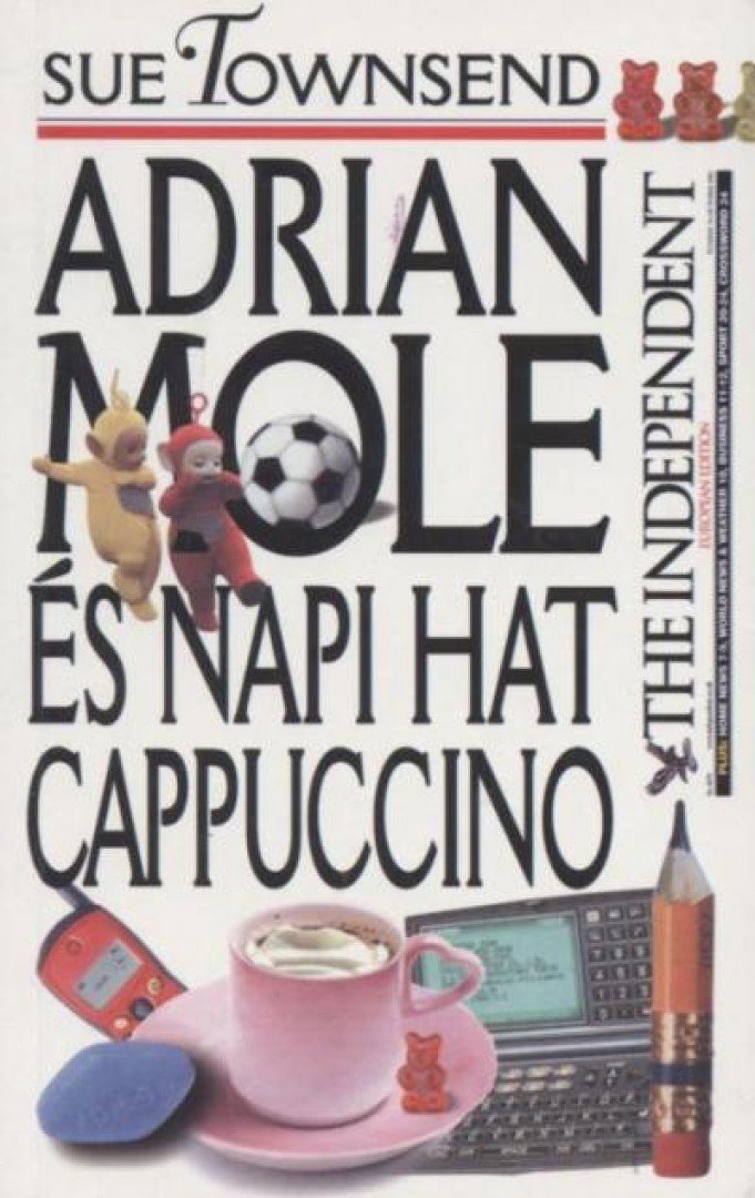 Sue Townsend - Adrian Mole és napi hat cappuccino [antikvár]