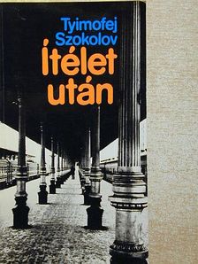 Tyimofej Szokolov - Ítélet után [antikvár]