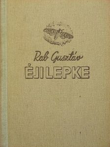 Rab Gusztáv - Éji lepke [antikvár]