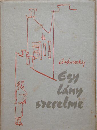 Nyikolaj Csukovszkij - Egy lány szerelme [antikvár]