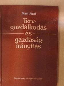 Stark Antal - Tervgazdálkodás és gazdaságirányítás [antikvár]