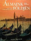 Álmaink földjén [antikvár]