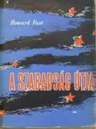 Howard Fast - A szabadság útja [antikvár]