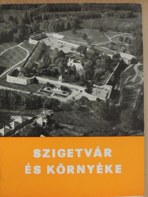 Molnár Imre - Szigetvár és környéke [antikvár]