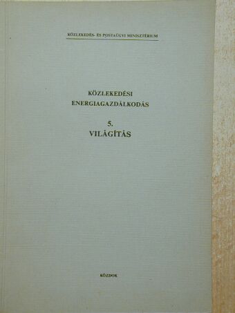 Szegedi János - Közlekedési energiagazdálkodás 5. [antikvár]
