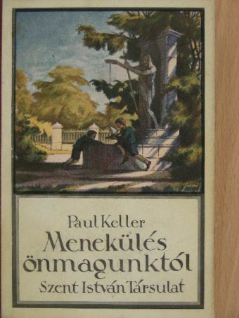 Paul Keller - Menekülés önmagunktól [antikvár]