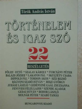 Török András István - Történelem és igaz szó [antikvár]