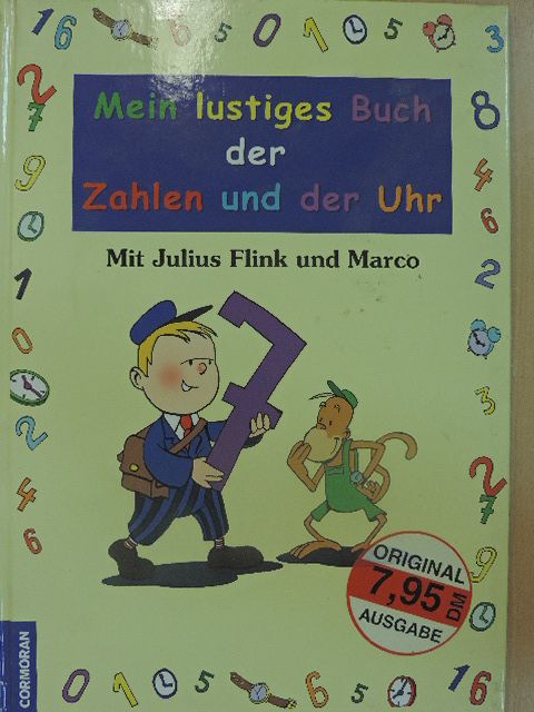 Melissa Philips - Mein lustiges Buch der Zahlen und der Uhr [antikvár]