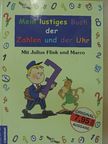 Melissa Philips - Mein lustiges Buch der Zahlen und der Uhr [antikvár]