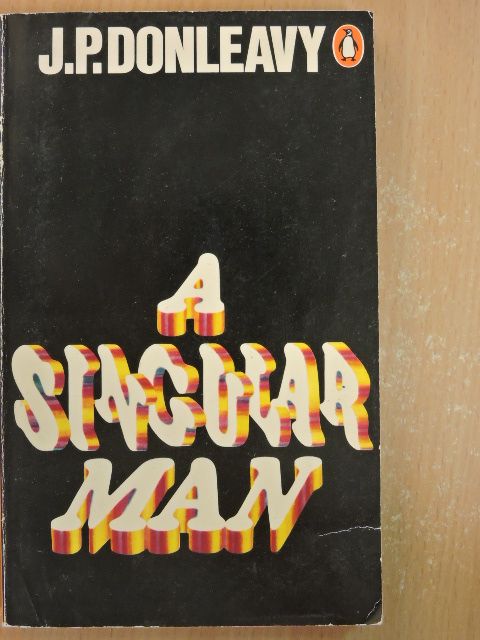 J. P. Donleavy - A Singular Man [antikvár]